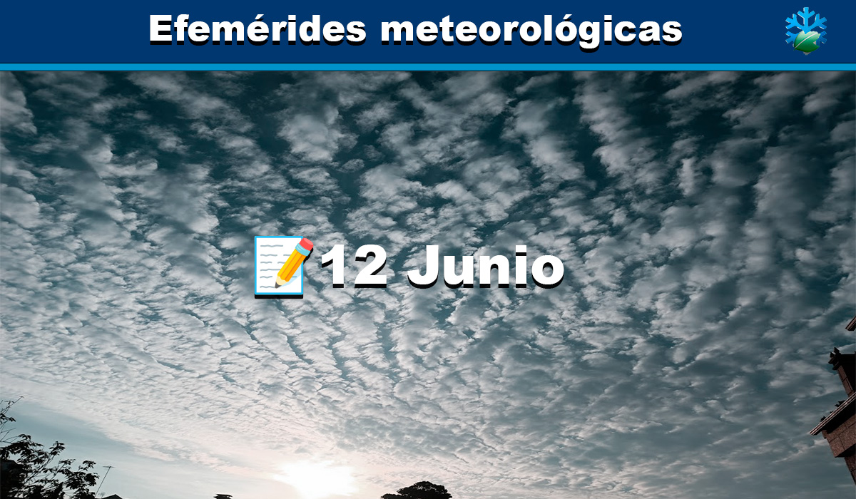 Efemérides meteorológicas del 12 de junio