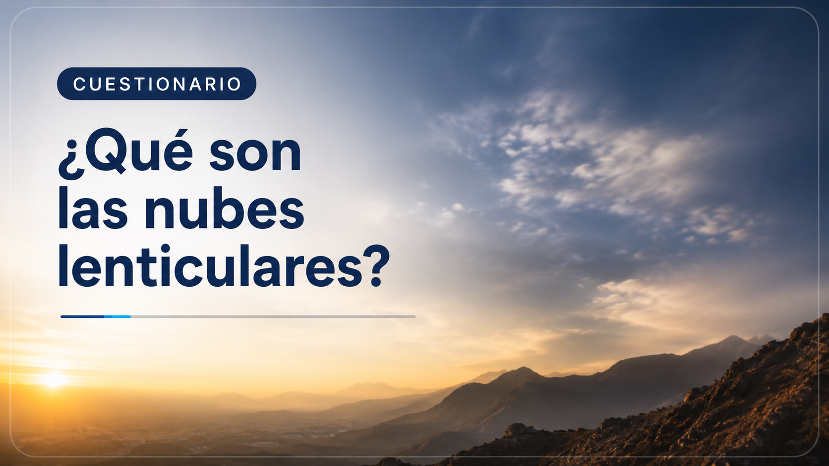 &iquest;Qu&eacute; son las nubes lenticulares?
