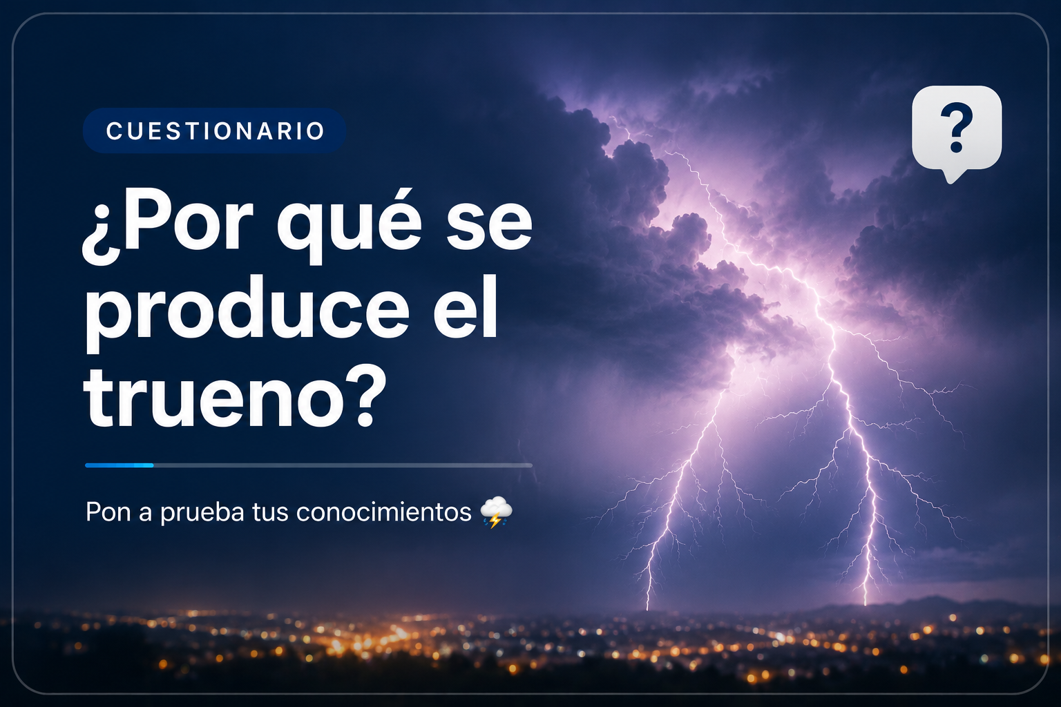 &iquest;Por qu&eacute; se produce el trueno?