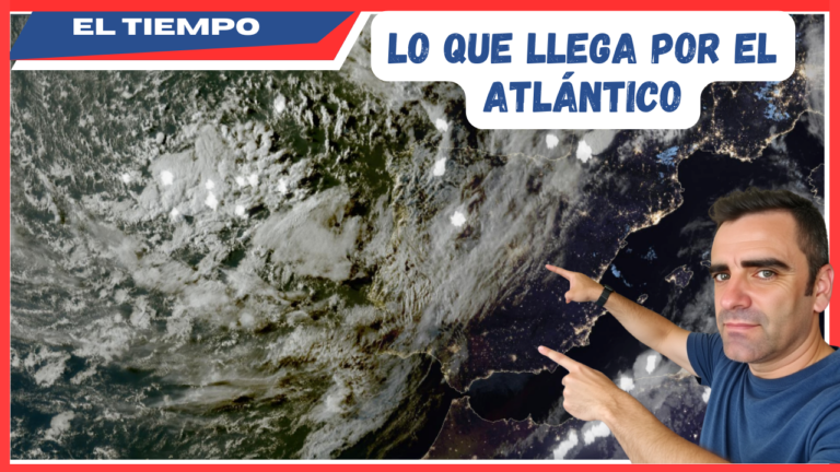 Atenci&oacute;n a lo que se acerca por el Atl&aacute;ntico en las pr&oacute;ximas horas: preparando el primer directo