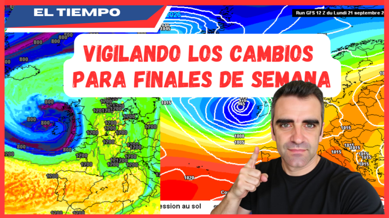 Actualizan los modelos: &iquest;Qu&eacute; nos dicen de los posibles CAMBIOS para finales de semana?