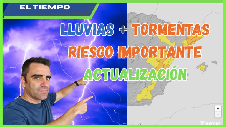 Se extienden los avisos por las fuertes LLUVIAS y TORMENTAS: actualizaci&oacute;n de Modelos